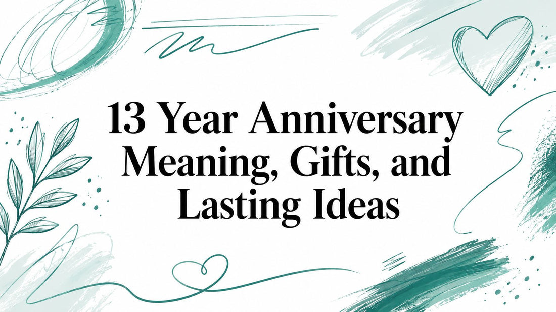 13 Year Anniversary Meaning, Gifts, and Lasting Ideas