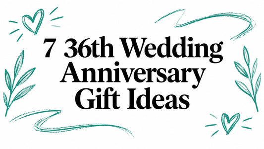 7 36th Wedding Anniversary Gift Ideas