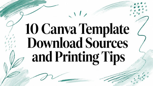 10 Canva Template Download Sources and Printing Tips